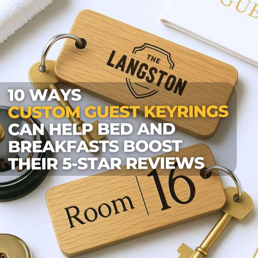 10 Ways Custom Guest Keyrings Can Help Bed and Breakfasts Boost Their 5-Star Reviews