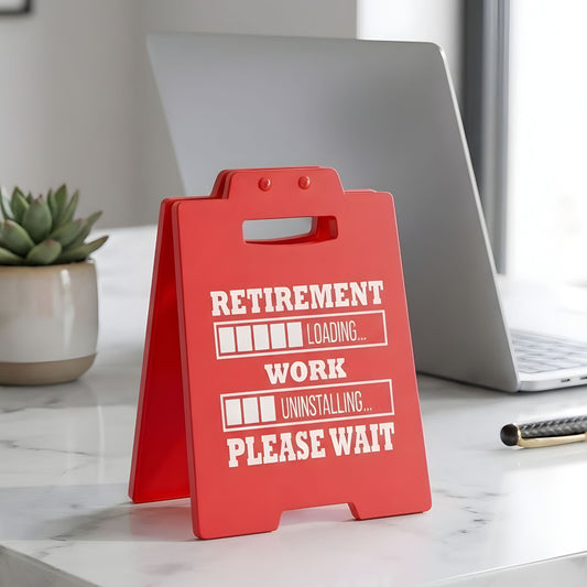 Funny Retirement Gift – “Retirement Loading” Sign Humorous Desk Ornament