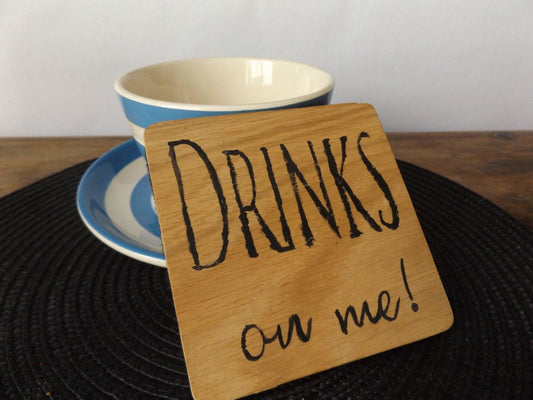 Drinks On Me Oak Coaster