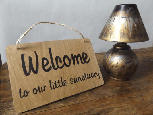 Welcome to our sanctuary oak wood sign