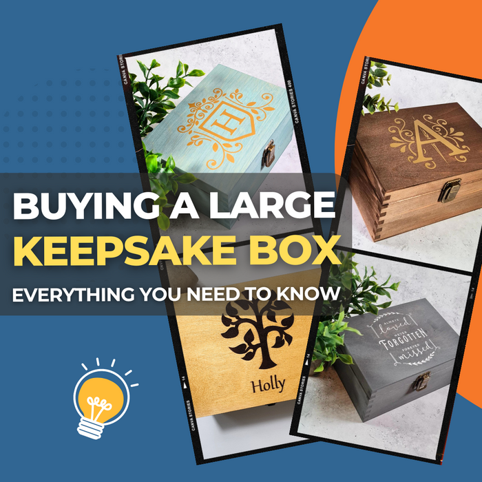 Buying a Large Keepsake Box: Everything You Need to Know