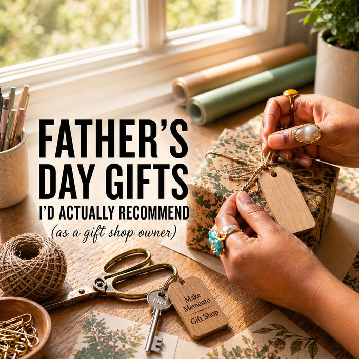 I Get Asked About Father's Day Gifts All the Time. Here's What I Actually Recommend as a Gift Shop Owner. Make Memento