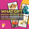 What Gift Should I Get My Sister for Her 40th Birthday 10 Unique and Memorable Ideas for Her Milestone Year I Make Memento
