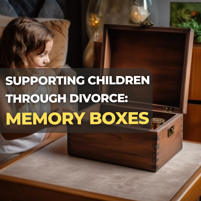 Supporting Children through Divorce: The Benefits of Memory Boxes