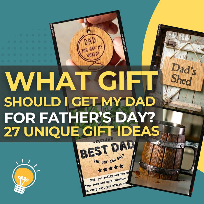 What Gift Should I Get My Dad for Father's Day? Top 27 Thoughtful and Unique Gift Ideas He'll Actually Love I Make Memento