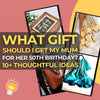 What gift should I get my mum for her 50th birthday 10 Thoughtful Gift Ideas I Make Memento