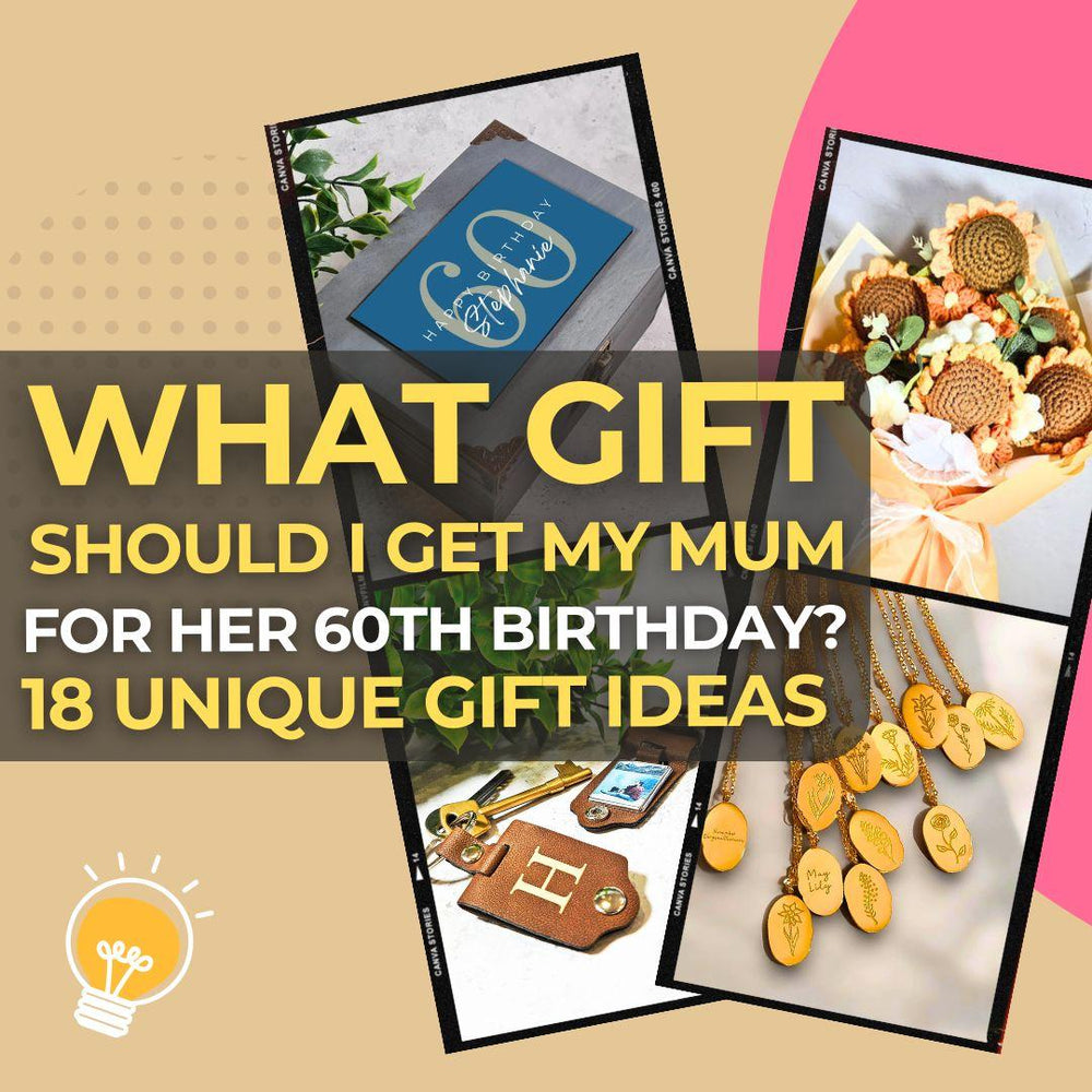 What Gift Should I Get My Mum for Her 60th Birthday? 18 Thoughtful & Unique Ideas She’ll Cherish
