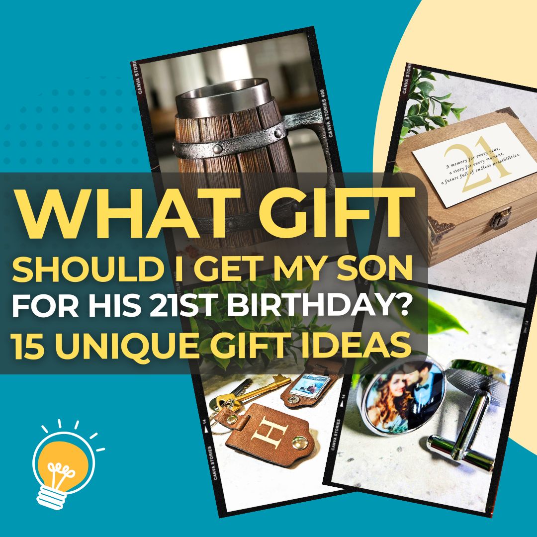 What Gift Should I Get My Son for His 21st Birthday 15 Memorable 21st Birthday Gifts Your Son Will Genuinely Love I Make Memento