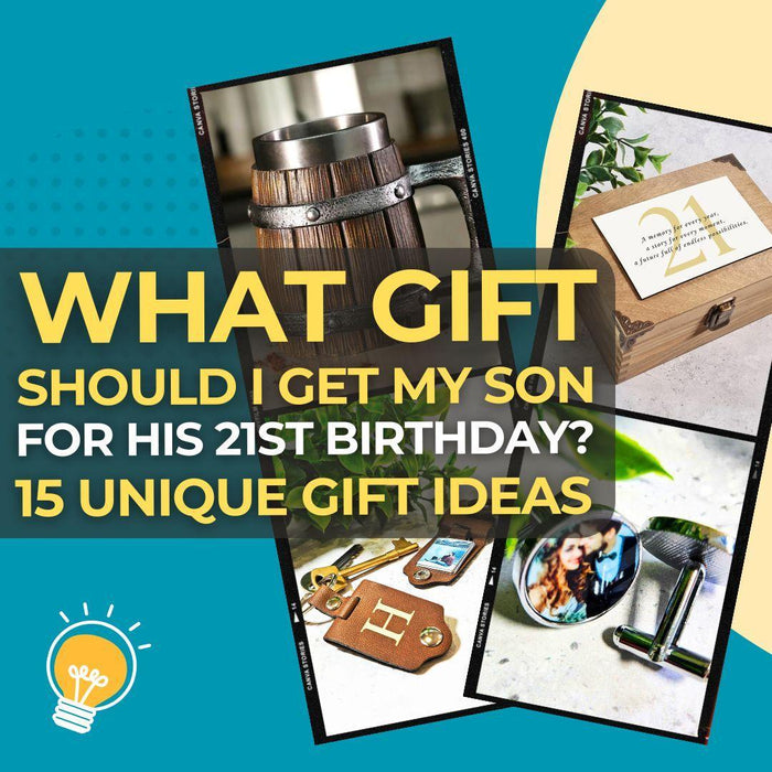 What Gift Should I Get My Son for His 21st Birthday? 15 Memorable 21st Birthday Gifts Your Son Will Genuinely Love