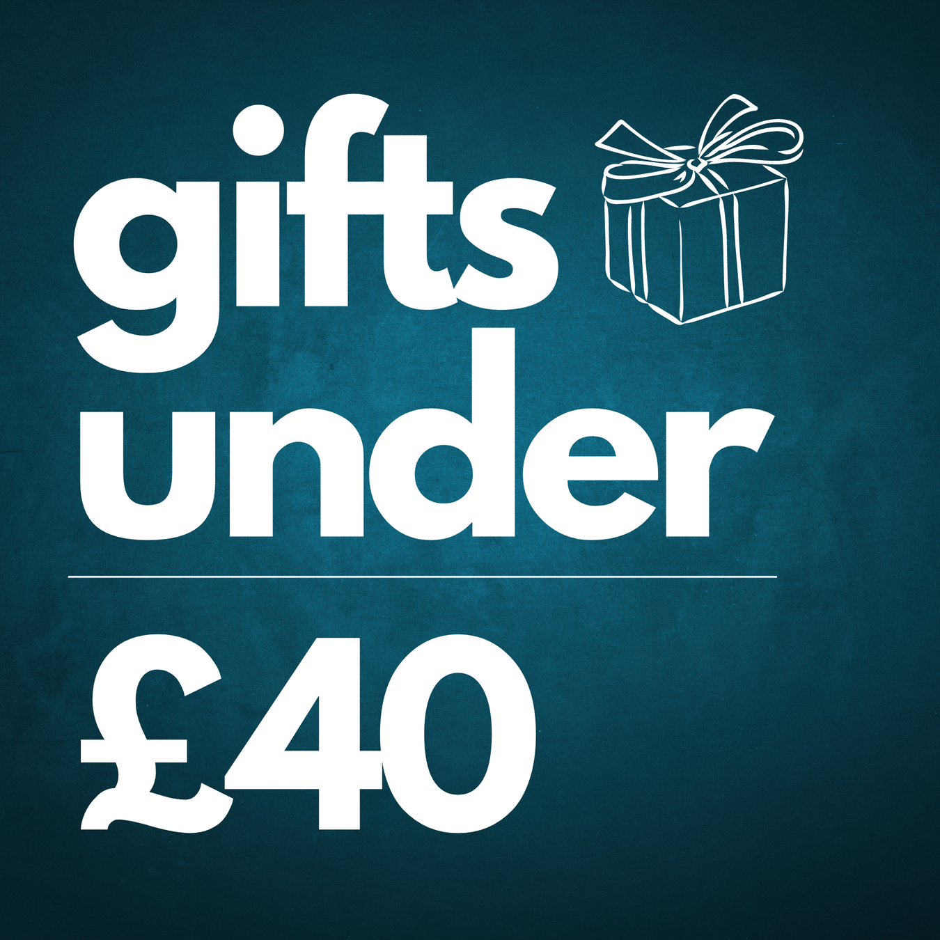 Gifts Under £40
