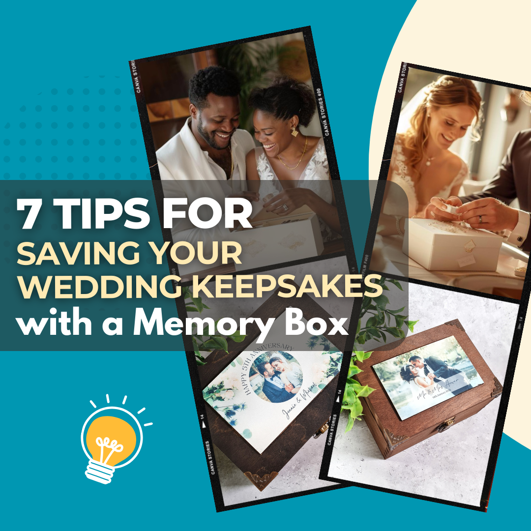 7_Tips_for_Saving_your_Wedding_Keepsakes_with_a_Memory_Box_I_Make_Memento