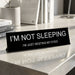 “I’m Not Sleeping” Funny Office Desk Sign – Metal Desk Ornament