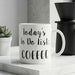 Todays To Do List COFFEE Mug