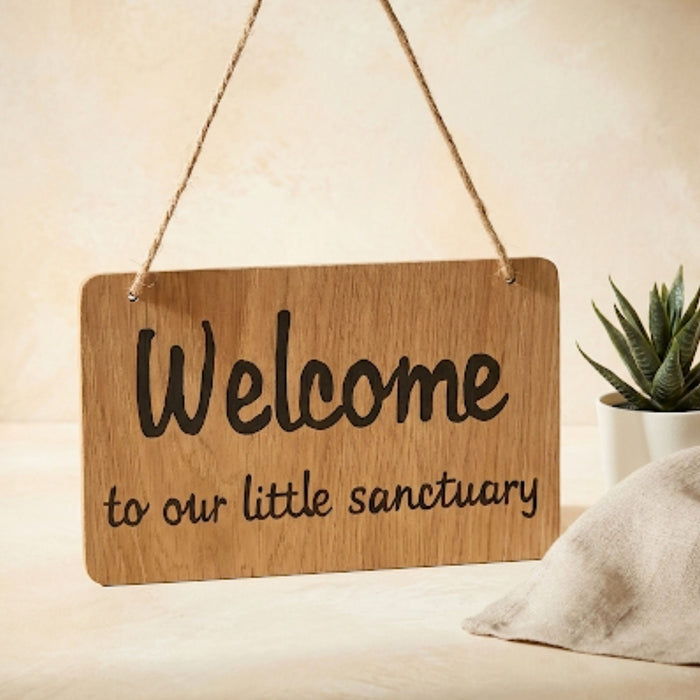 Welcome to our sanctuary oak wood sign