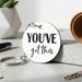 You've Got This Keyring I Motivational Gift I Inspirational Keychain I New Job Gift