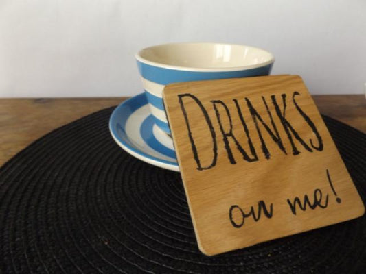 Drinks On Me Oak Coaster